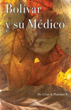portada Bolívar y su Médico (in Spanish)