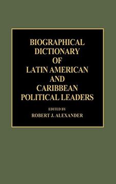 portada Biographical Dictionary of Latin American and Caribbean Political Leaders (en Inglés)