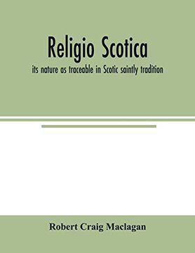 portada Religio Scotica; Its Nature as Traceable in Scotic Saintly Tradition (en Inglés)