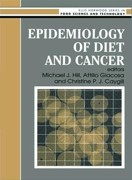 portada Epidemiology of Diet and Cancer (Ellis Horwood Series in Food Science and Technology) (en Inglés)
