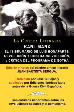 portada Karl Marx: El 18 Brumario, Revolucion y Contrarrevolucion, y Critica del Programa de Gotha, Coleccion la Critica Literaria por el