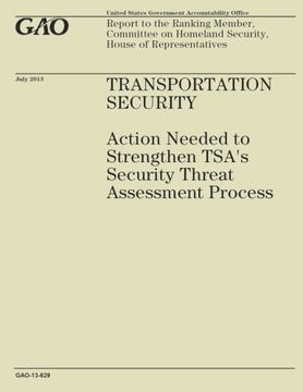 portada Transportation Security: Action Needed to Strengthen TSA's Security That Assessment Process