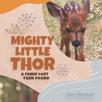 portada Mighty Little Thor: A Deer Lost then Found (en Inglés)