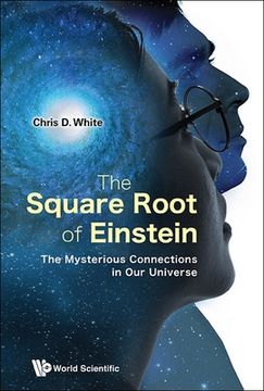 portada The Square Root of Einstein: The Mysterious Connections in Our Universe