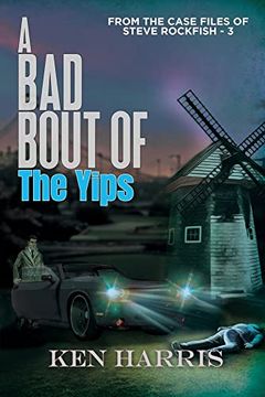 portada A bad Bout of the Yips: From the Case Files of Steve Rockfish (en Inglés)