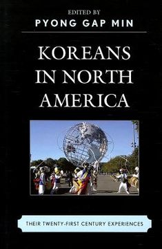portada koreans in north america: their experiences in the twenty-first century (en Inglés)