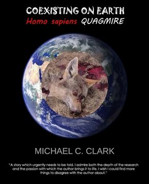 portada Coexisting on Earth Homo sapiens Quagmire (en Inglés)