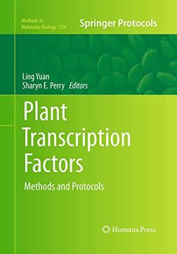 portada Plant Transcription Factors: Methods and Protocols (Methods in Molecular Biology, 754)