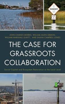 portada The Case for Grassroots Collaboration: Social Capital and Ecosystem Restoration at the Local Level (in English)