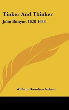 portada tinker and thinker: john bunyan 1628-1688 (en Inglés)