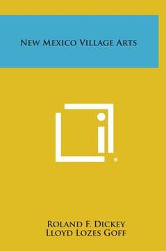 portada New Mexico Village Arts (en Inglés)