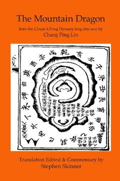 portada The Mountain Dragon: a Classic Ch'ing Dynasty feng shui text (Classics of Feng Shui Series) (Volume 4)