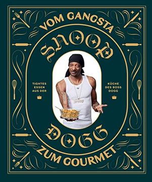 portada Snoop Dogg: Vom Gangsta zum Gourmet (en Alemán)