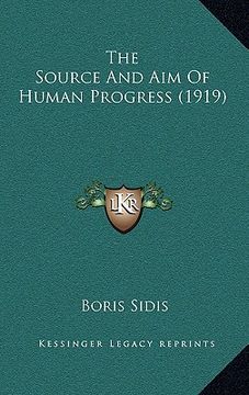 portada the source and aim of human progress (1919)