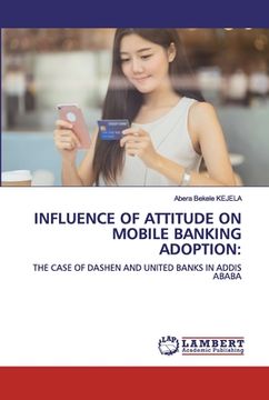 portada Influence of Attitude on Mobile Banking Adoption (in English)