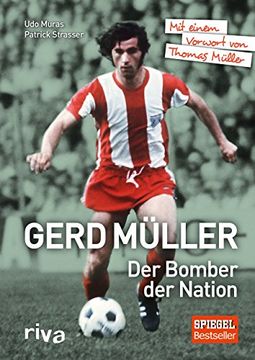 portada Gerd Müller - Der Bomber der Nation: Mit einem Vorwort von Thomas Müller (en Alemán)