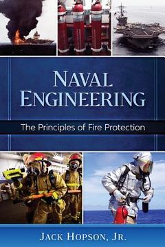 portada Naval Engineering: The Principles of Fire Protection (en Inglés)