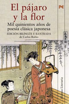 portada El Pájaro y la Flor: Mil Quinientos Años de Poesía Clásica Japonesa