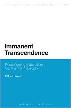 portada Immanent Transcendence: Reconfiguring Materialism In Continental Philosophy (bloomsbury Studies In Continental Philosophy)