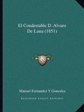 portada El Condestable d. Alvaro de Luna (1851) (in Spanish)