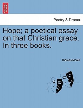 portada hope; a poetical essay on that christian grace. in three books. (en Inglés)