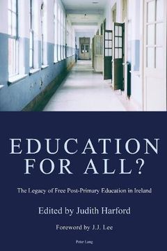 portada Education for All? The Legacy of Free Post-Primary Education in Ireland (en Inglés)