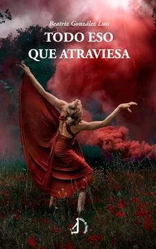 portada Todo eso que Atraviesa