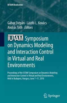 portada iutam symposium on dynamics modeling and interaction control in virtual and real environments