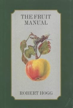portada The Fruit Manual: A Guide to the Fruits and Fruit Trees of Great Britain (in English)