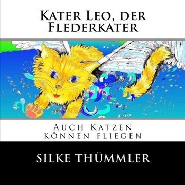 portada Kater Leo, der Flederkater: Auch Katzen können fliegen (Volume 1) (German Edition)