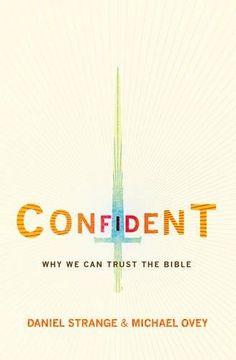 portada Confident: Why we can trust the Bible