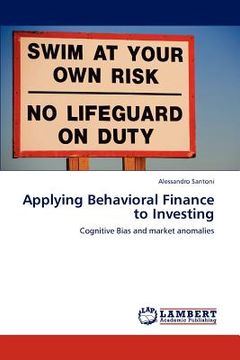 portada applying behavioral finance to investing (en Inglés)