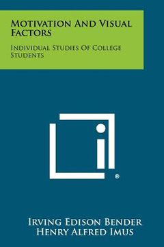 portada motivation and visual factors: individual studies of college students (en Inglés)