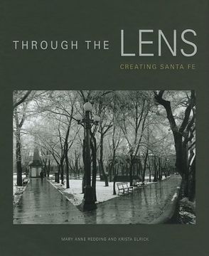 portada Through the Lens: Creating Santa fe (en Inglés)