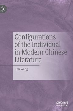 portada Configurations of the Individual in Modern Chinese Literature (in English)