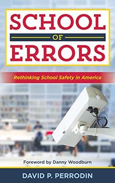 portada School of Errors: Rethinking School Safety in America (in English)