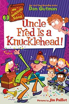 portada My Weirdtastic School #2: Uncle Fred is a Knucklehead! 