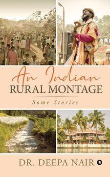 portada An Indian Rural Montage: Some stories (en Inglés)