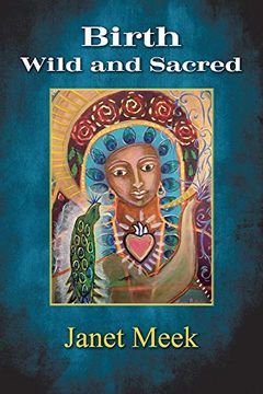 portada Birth Wild and Sacred (en Inglés)