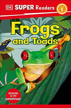 portada Dk Super Readers Level 1 Frogs and Toads (en Inglés)