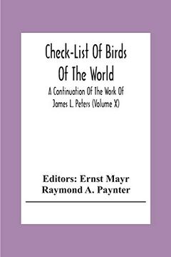 portada Check-List of Birds of the World; A Continuation of the Work of James l. Peters (Volume x) (en Inglés)