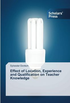 portada Effect of Location, Experience and Qualification on Teacher Knowledge