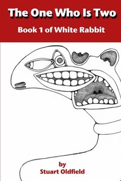 portada The One Who Is Two (Book 1 of White Rabbit) (en Inglés)