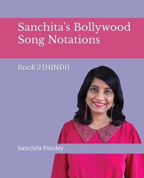 portada Sanchita's Bollywood Song Notations - Book 2 (Hindi) (in Hindi)