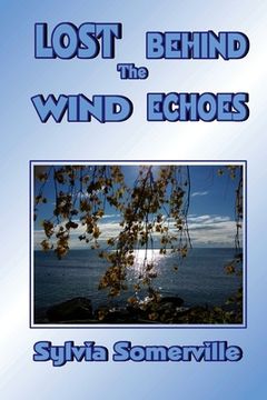 portada Lost Behind The Wind Echoes (en Inglés)
