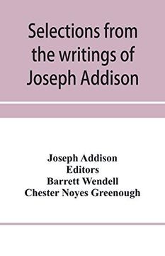 portada Selections From the Writings of Joseph Addison (en Inglés)