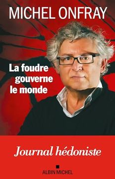 portada La Foudre Gouverne le Monde: Journal Hédoniste
