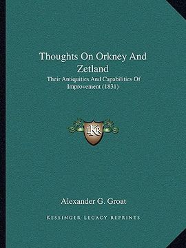 portada thoughts on orkney and zetland: their antiquities and capabilities of improvement (1831)