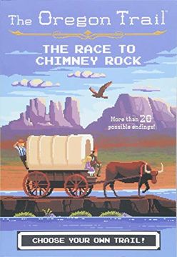 portada The Race to Chimney Rock (The Oregon Trail) (en Inglés)