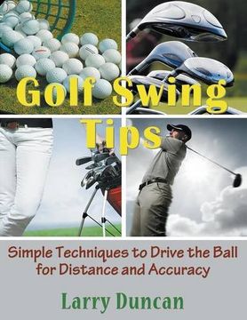 portada Golf Swing Tips (Large Print): Simple Techniques to Drive the Ball for Distance and Accuracy